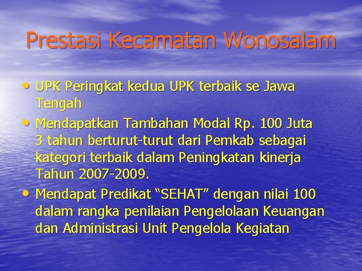 Prestasi Kecamatan Wonosalam • UPK Peringkat kedua UPK terbaik se Jawa • • Tengah