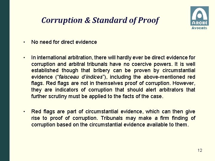 Corruption & Standard of Proof • No need for direct evidence • In international