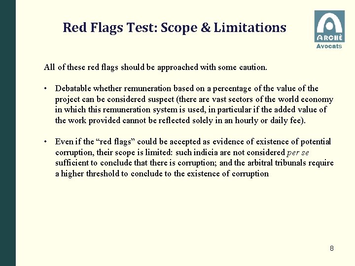 Red Flags Test: Scope & Limitations All of these red flags should be approached