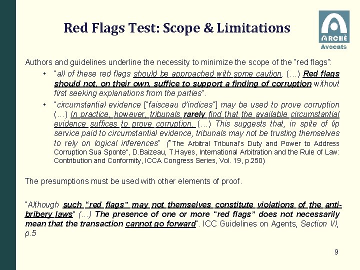 Red Flags Test: Scope & Limitations Authors and guidelines underline the necessity to minimize