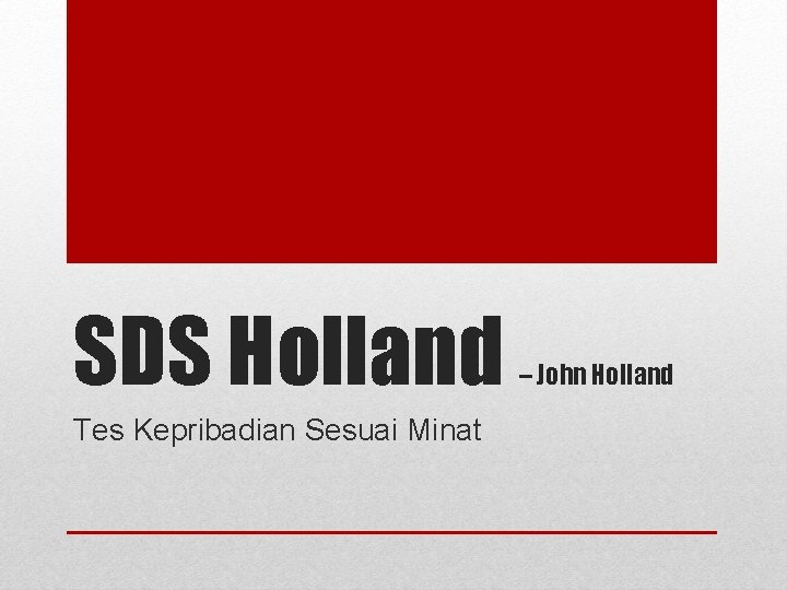 SDS Holland Tes Kepribadian Sesuai Minat – John Holland 