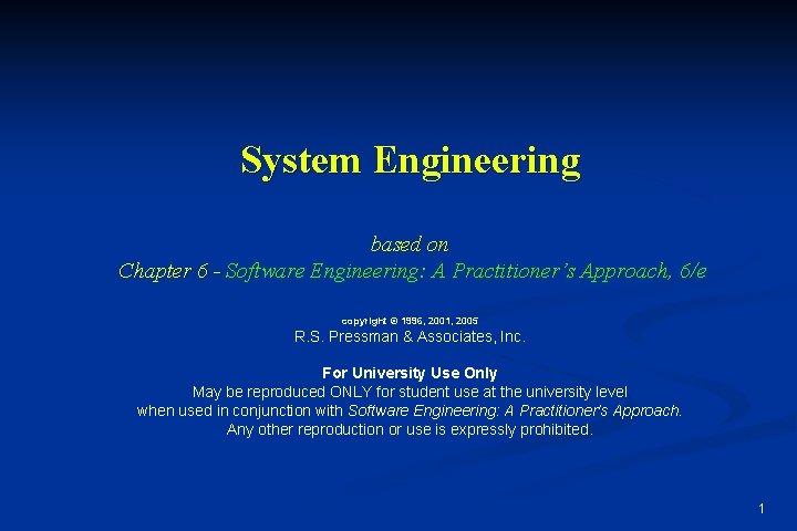 System Engineering based on Chapter 6 - Software Engineering: A Practitioner’s Approach, 6/e copyright