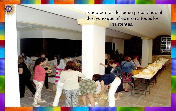 Las adoras de Luque preparando el desayuno que ofrecieron a todos los asistentes. 