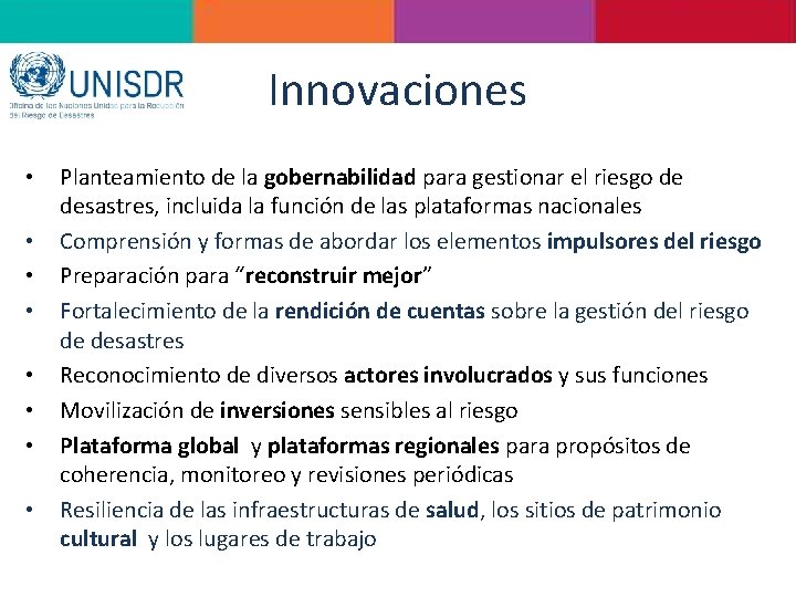 Innovaciones • • Planteamiento de la gobernabilidad para gestionar el riesgo de desastres, incluida Innovaciones • • Planteamiento de la gobernabilidad para gestionar el riesgo de desastres, incluida