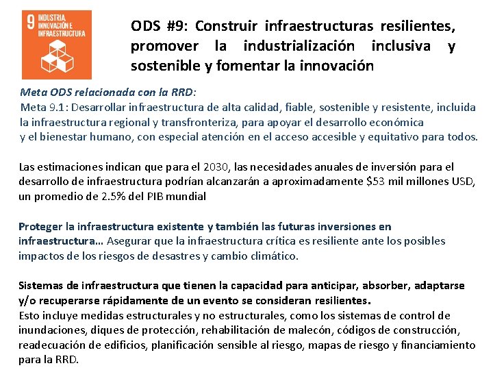 ODS #9: Construir infraestructuras resilientes, promover la industrialización inclusiva y sostenible y fomentar la ODS #9: Construir infraestructuras resilientes, promover la industrialización inclusiva y sostenible y fomentar la