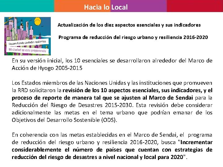 Hacia lo Local Actualización de los diez aspectos esenciales y sus indicadores Programa de Hacia lo Local Actualización de los diez aspectos esenciales y sus indicadores Programa de