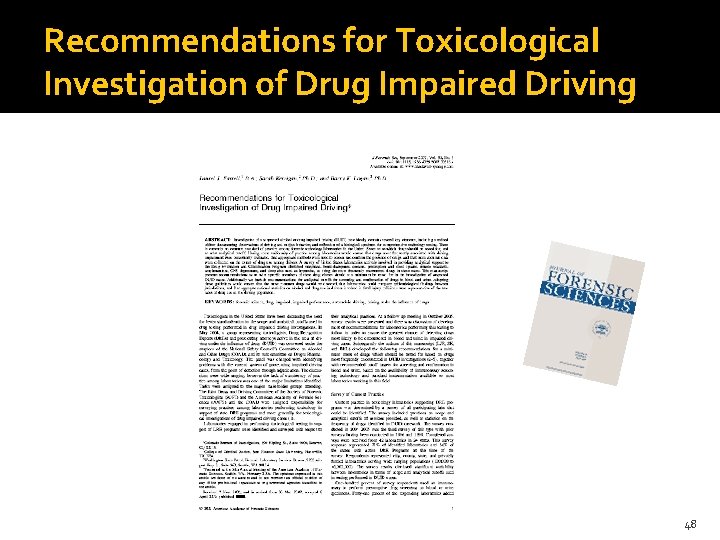 Recommendations for Toxicological Investigation of Drug Impaired Driving 48 