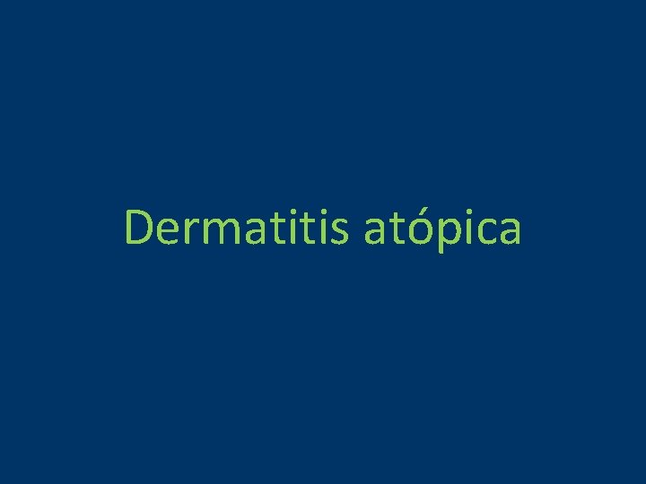 Dermatitis atópica 