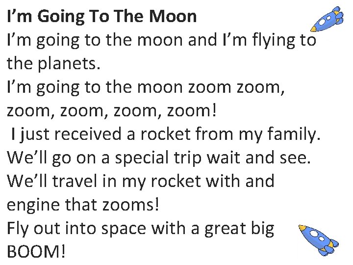 I’m Going To The Moon I’m going to the moon and I’m flying to