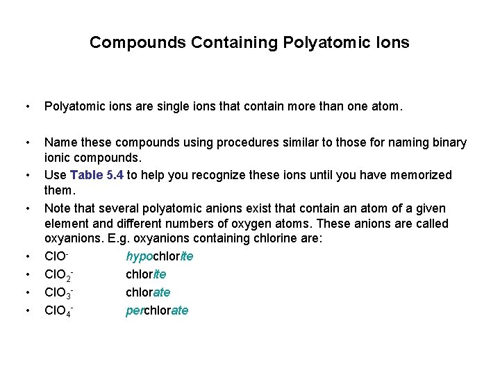 Compounds Containing Polyatomic Ions • Polyatomic ions are single ions that contain more than Compounds Containing Polyatomic Ions • Polyatomic ions are single ions that contain more than