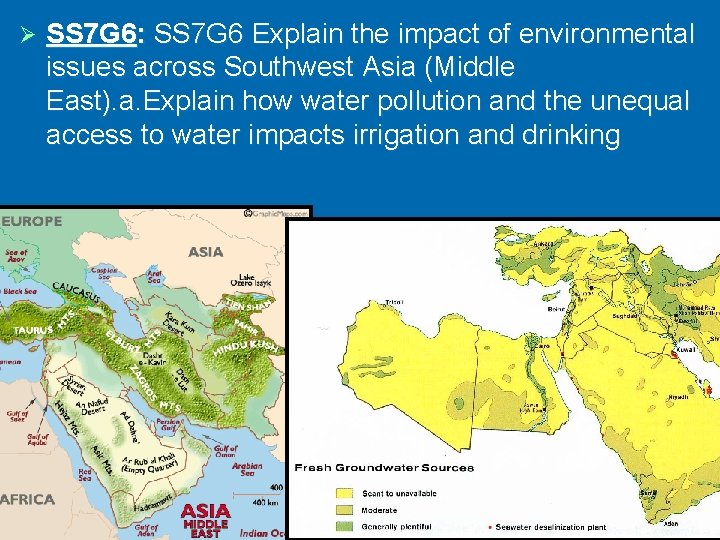 Ø SS 7 G 6: SS 7 G 6 Explain the impact of environmental