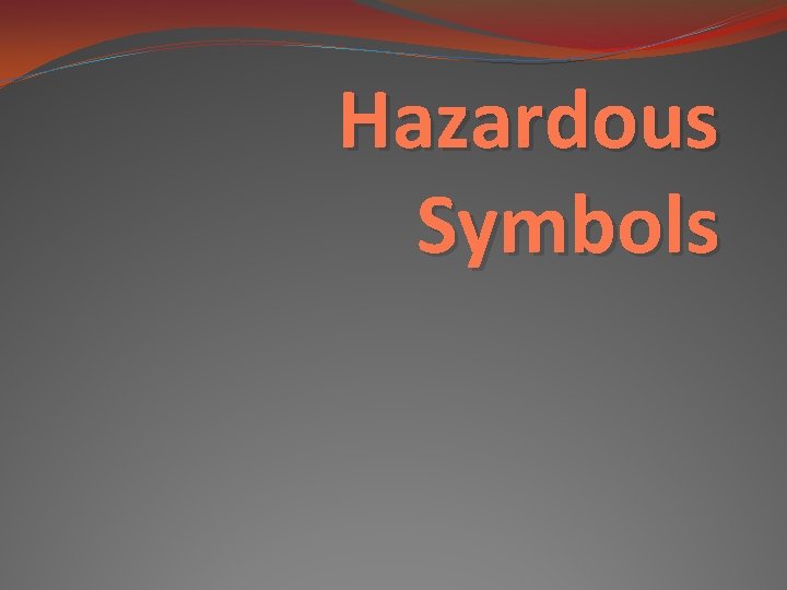 Hazardous Symbols 