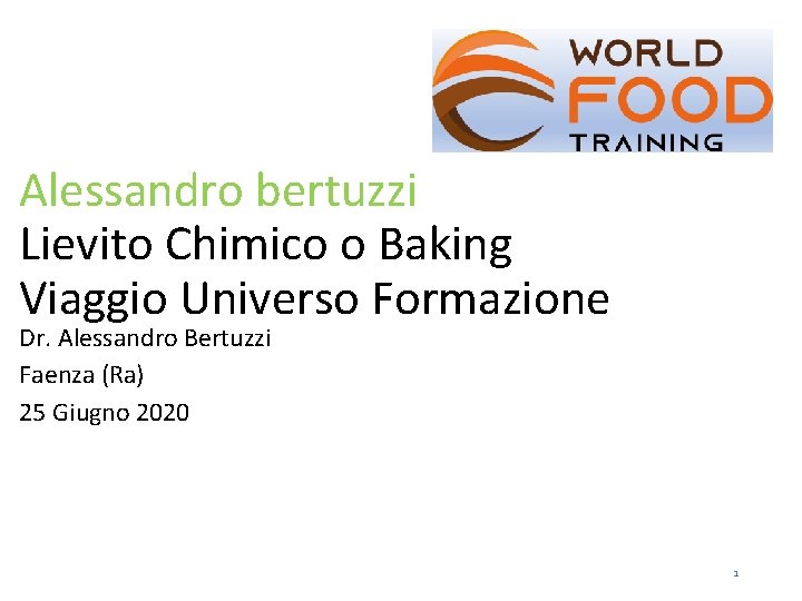 Alessandro bertuzzi Lievito Chimico o Baking Viaggio Universo Formazione Dr. Alessandro Bertuzzi Faenza (Ra)
