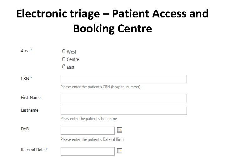 Electronic triage – Patient Access and Booking Centre 