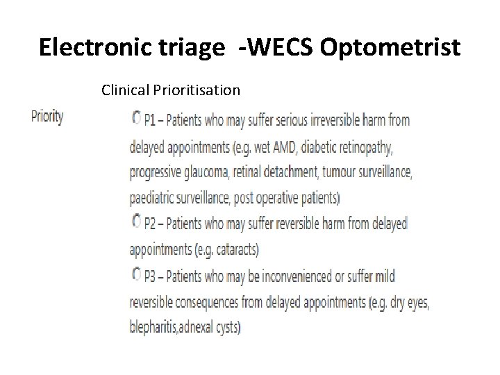 Electronic triage -WECS Optometrist Clinical Prioritisation 