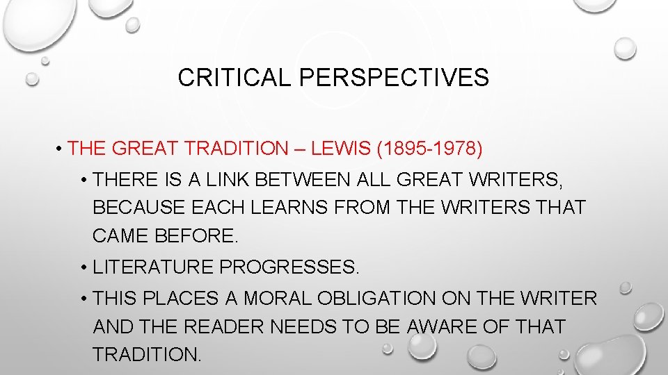 CRITICAL PERSPECTIVES • THE GREAT TRADITION – LEWIS (1895 -1978) • THERE IS A