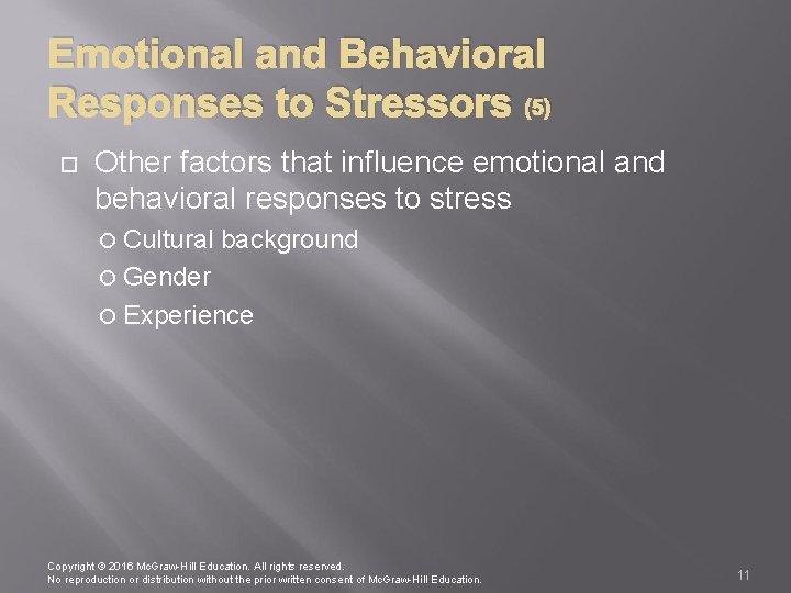 Emotional and Behavioral Responses to Stressors (5) Other factors that influence emotional and behavioral