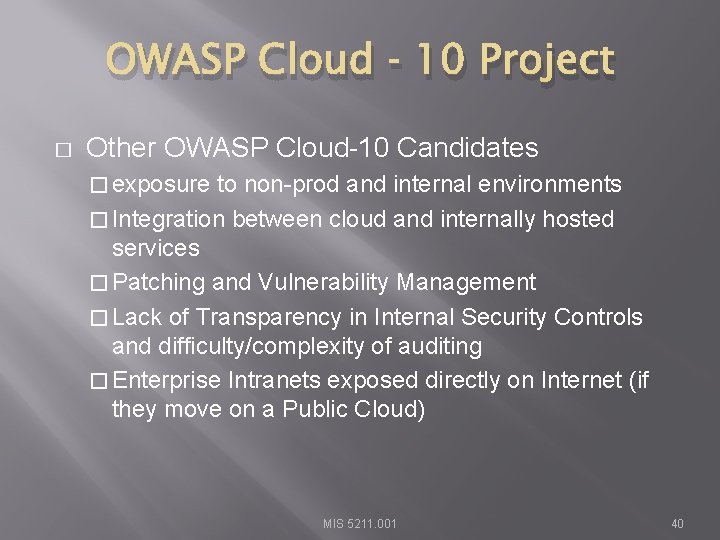 OWASP Cloud ‐ 10 Project � Other OWASP Cloud-10 Candidates � exposure to non-prod