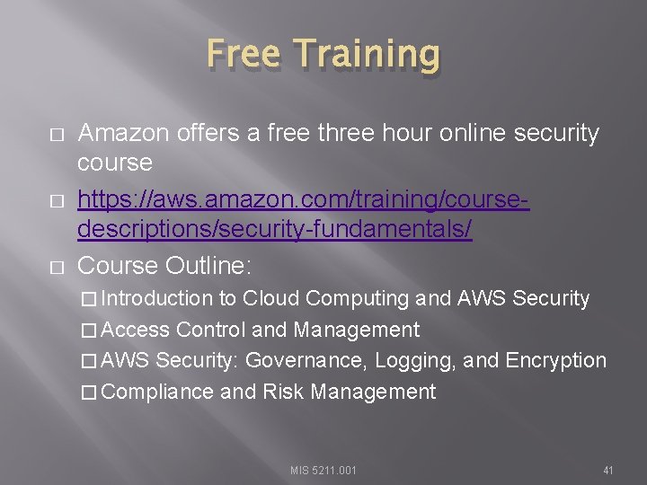 Free Training � � � Amazon offers a free three hour online security course