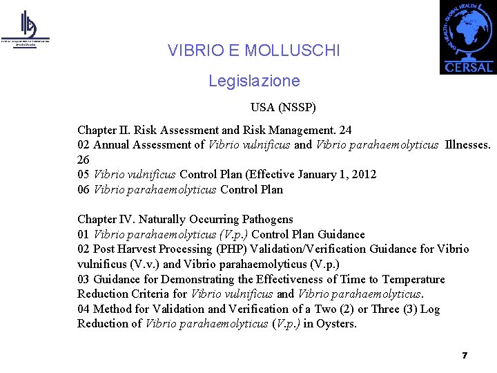 VIBRIO E MOLLUSCHI Legislazione USA (NSSP) Chapter II. Risk Assessment and Risk Management. 24