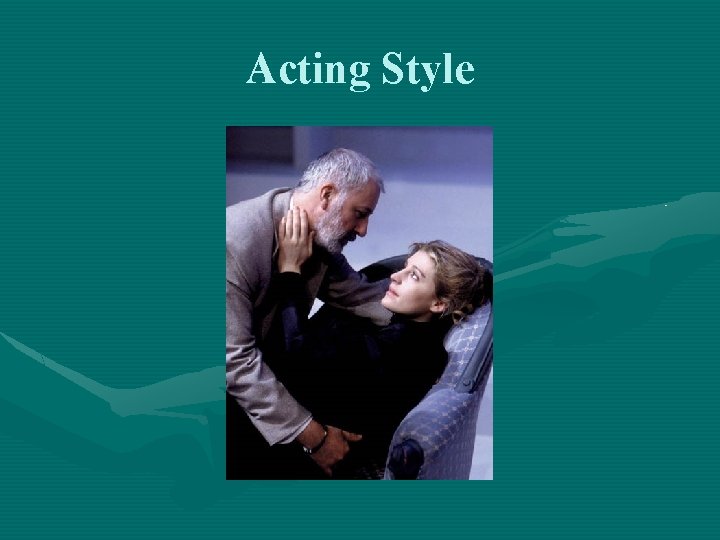 Acting Style 