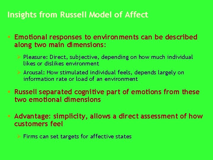 Insights from Russell Model of Affect § Emotional responses to environments can be described