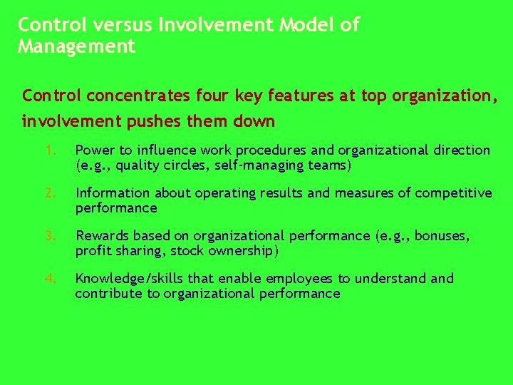 Control versus Involvement Model of Management Control concentrates four key features at top organization,