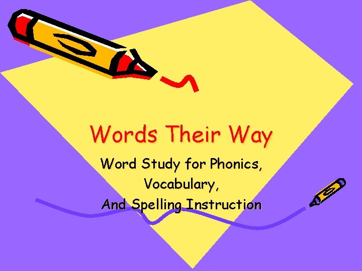 Words Their Way Word Study for Phonics, Vocabulary, And Spelling Instruction 