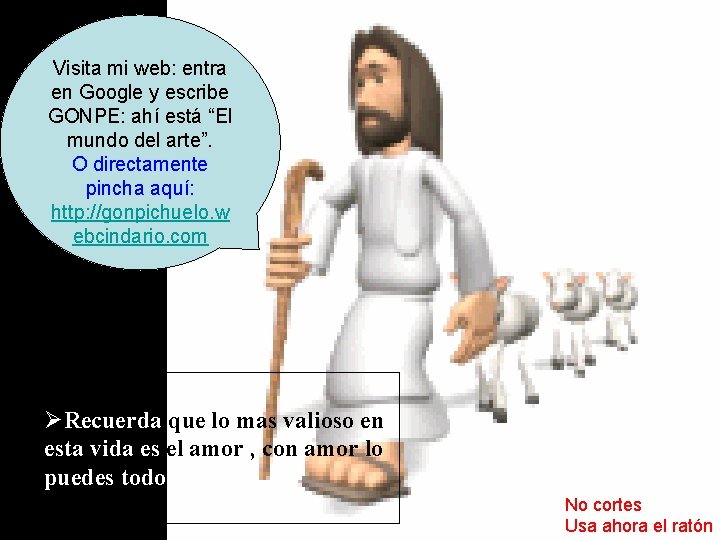  Visita mi web: entra en Google y escribe GONPE: ahí está “El mundo