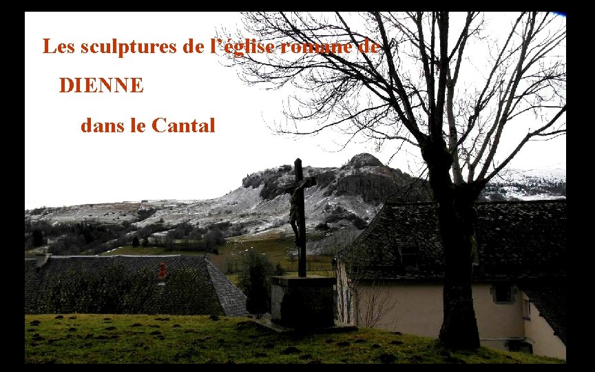 Les sculptures de l’église romane de DIENNE dans le Cantal 