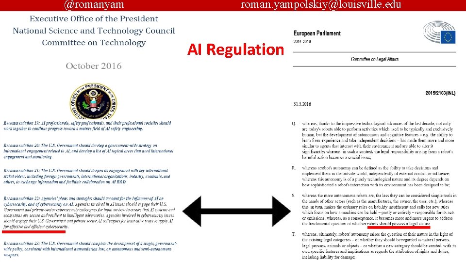 @romanyam roman. yampolskiy@louisville. edu AI Regulation 17 