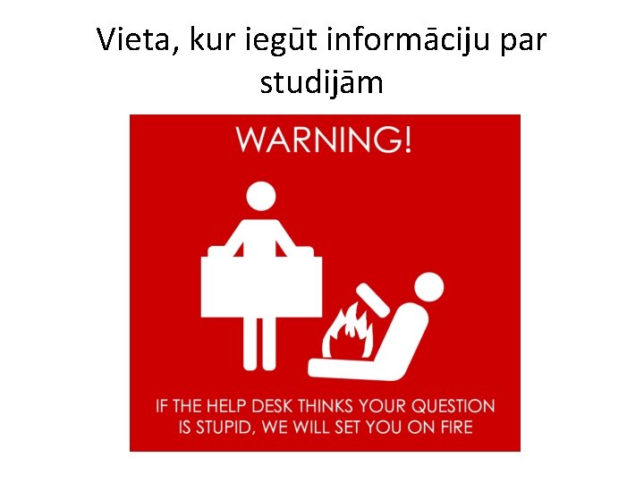 Vieta, kur iegūt informāciju par studijām 