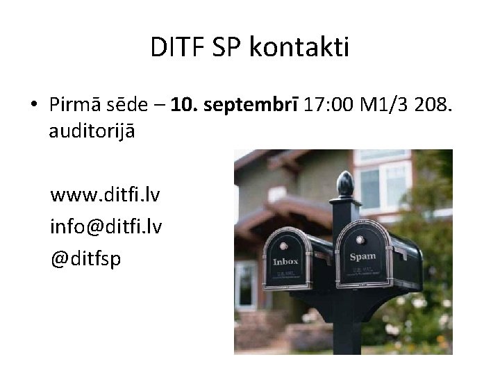 DITF SP kontakti • Pirmā sēde – 10. septembrī 17: 00 M 1/3 208.