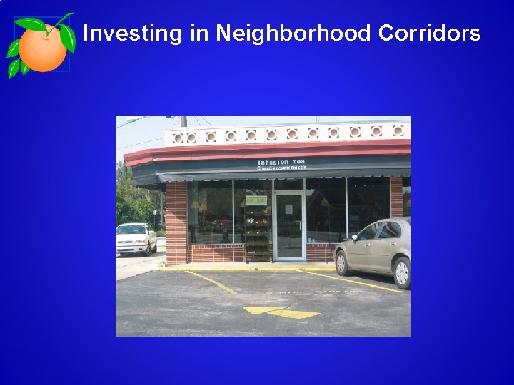 Investing in Neighborhood Corridors 