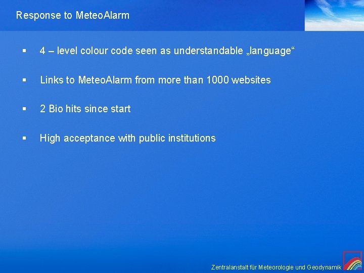 Response to Meteo. Alarm § 4 – level colour code seen as understandable „language“