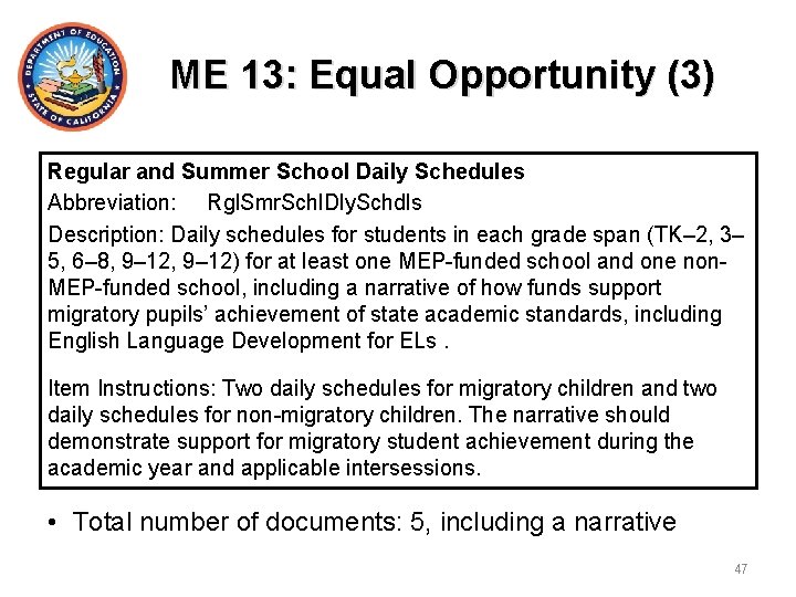 ME 13: Equal Opportunity (3) Regular and Summer School Daily Schedules Abbreviation: Rgl. Smr.