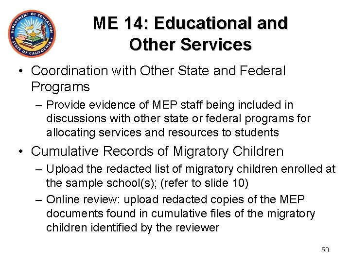 ME 14: Educational and Other Services • Coordination with Other State and Federal Programs