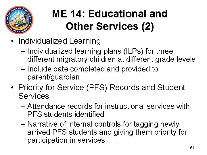 ME 14: Educational and Other Services (2) • Individualized Learning – Individualized learning plans