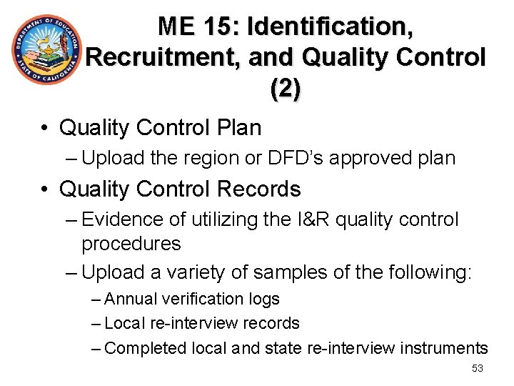 ME 15: Identification, Recruitment, and Quality Control (2) • Quality Control Plan – Upload