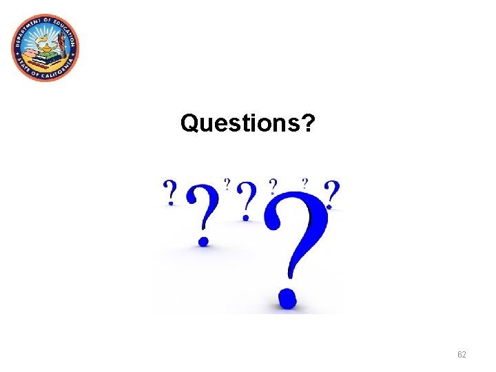 Questions? 62 