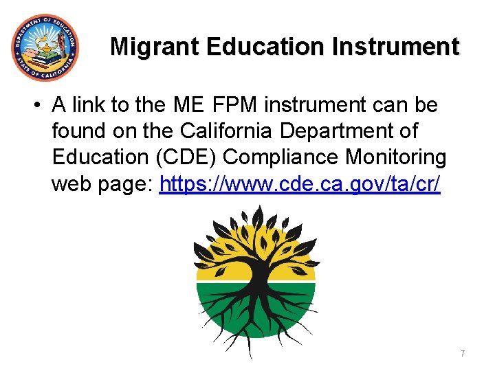 Migrant Education Instrument • A link to the ME FPM instrument can be found