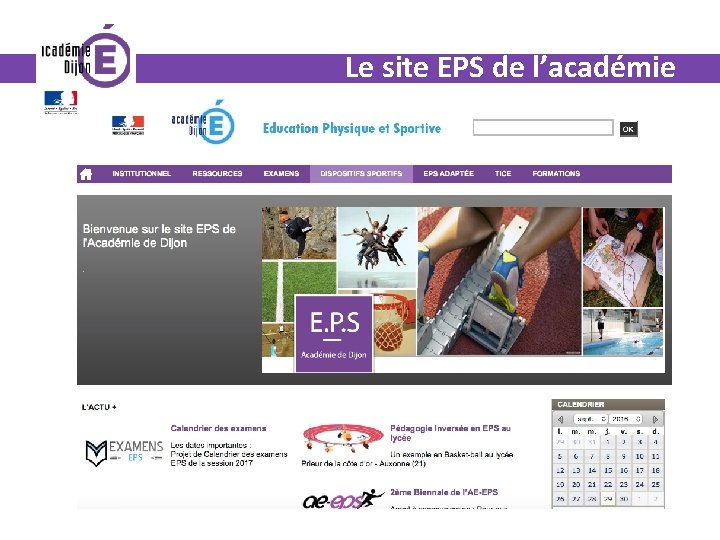 Le site EPS de l’académie http: //eps. ac-dijon. fr/ 