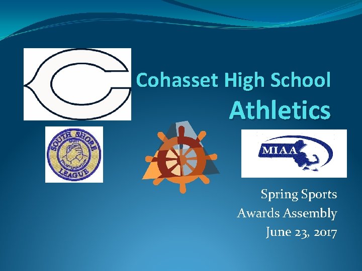Cohasset High School Athletics Spring Sports Awards Assembly June 23, 2017 