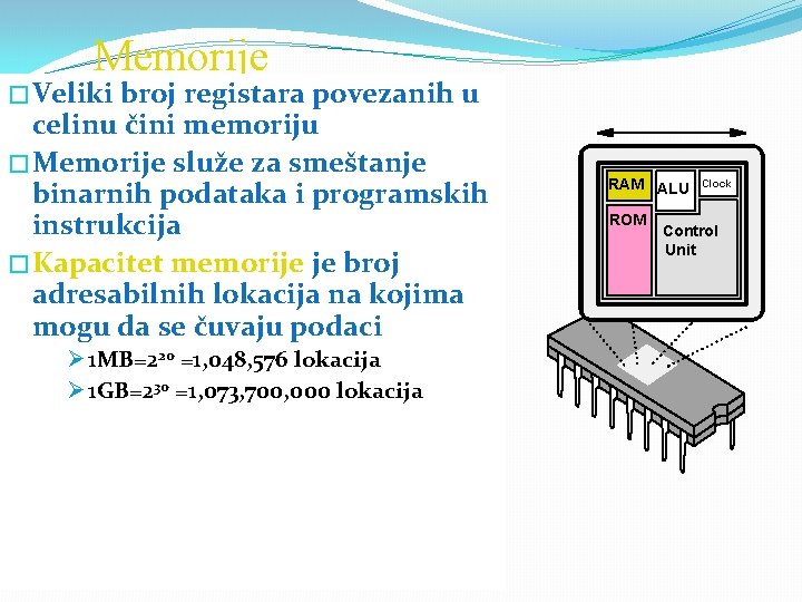 Memorije � Veliki broj registara povezanih u celinu čini memoriju � Memorije služe za