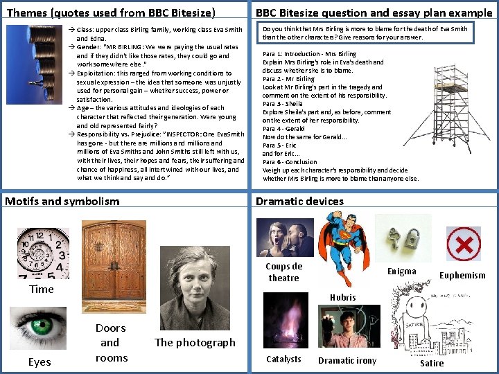 Themes (quotes used from BBC Bitesize) à Class: upper class Birling family, working class