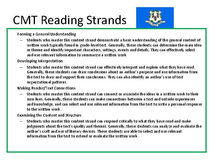 CMT Reading Strands Forming a General Understanding – Students who master this content strand