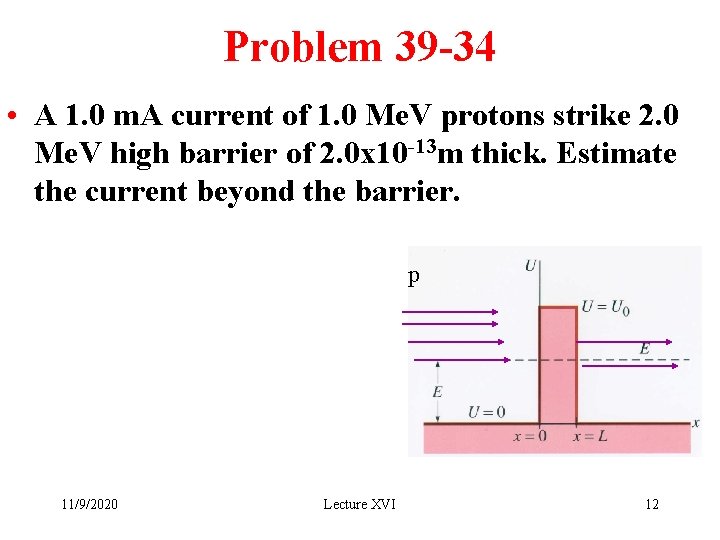 Problem 39 -34 • A 1. 0 m. A current of 1. 0 Me.