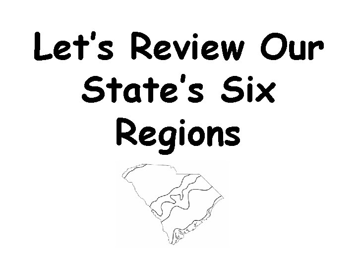 Let’s Review Our State’s Six Regions 