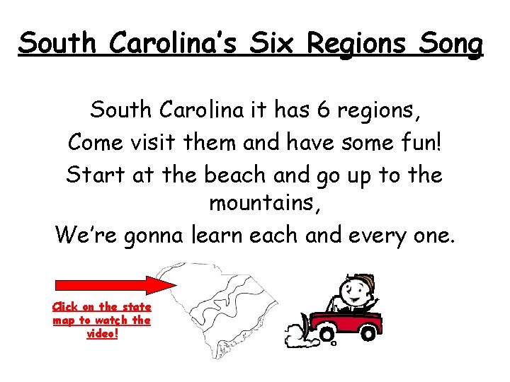 South Carolina’s Six Regions Song South Carolina it has 6 regions, Come visit them