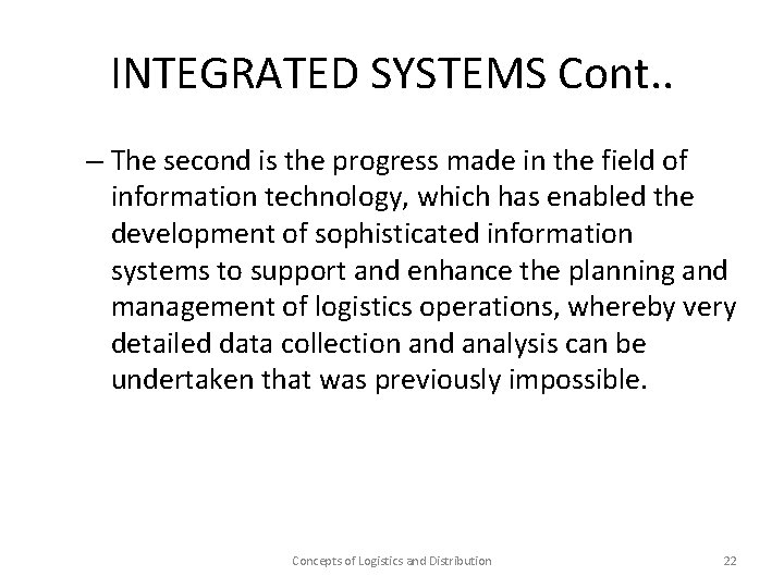 INTEGRATED SYSTEMS Cont. . – The second is the progress made in the field